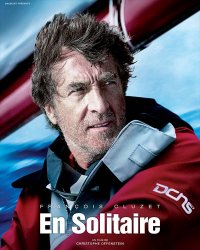 En Solitaire : François Cluzet en pleine mer