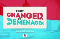 Tout changer ou déménager (M6) bande-annonce