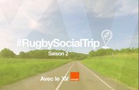 Rugby Social Trip, l'aventure des phases finales du TOP 14 revient pour une Saison 2 !