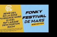 LA 1ERE EDITION DU FONKY FESTIVAL DE MARS AVEC FAF LARAGE, 3EME OEIL, REDK, SO LA ZONE par DJ DJEL