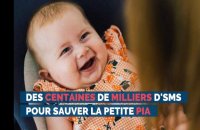 Des centaines de milliers d'SMS pour sauver la petite Pia