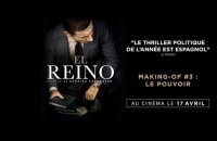 EL REINO - Making-of #3 : Le pouvoir