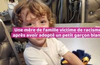 Une mère victime de racisme après avoir adopté un petit garçon blanc