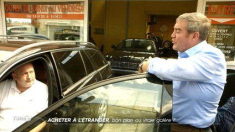 Exclu Avant Premiere Acheter Sa Voiture A L Etranger Est Ce Vraiment Un Bon Plan Pour L Automobiliste Le Magazine Turbo Sur M6 A Enquete Video