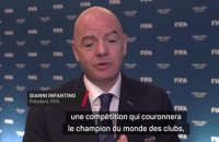 FIFA - Infantino dévoile la nouvelle Coupe du monde des clubs à 32 équipes