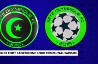 Un club de football sanctionné pour communautarisme