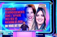 Nouveaux rebondissements dans l'affaire Inès Reg vs Natasha St-Pier : On vous dit tout !