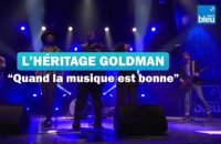 L'Héritage Goldman - "Quand la musique est bonne" - France Bleu Live à Plougastel