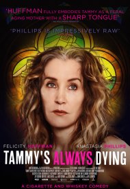 Affiche de Tammy's Always Dying