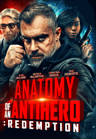 Affiche de Anatomy of An Antihero - Redemption