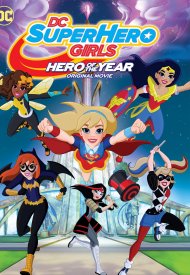 Affiche de DC Super Hero Girls: Hero of the Year