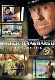 Affiche de Walker, Texas Ranger: Trial by Fire