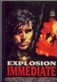 Affiche de Explosion immédiate