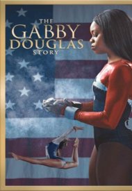 Affiche de The Gabby Douglas Story