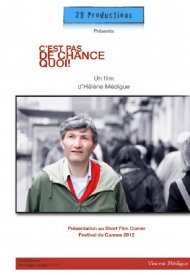 Affiche de C'est pas de chance quoi !