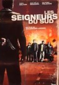 Affiche de Les Seigneurs du sud