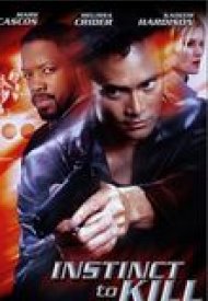 Affiche de Instinct to kill