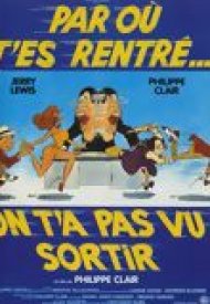 Affiche de Par où t'es rentré ? On t'a pas vu sortir