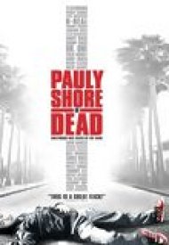 Affiche de Pauly Shore est mort