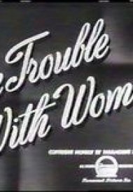 Affiche de The Trouble with Women