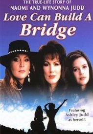 Affiche de Naomi & Wynonna: Love Can Build a Bridge