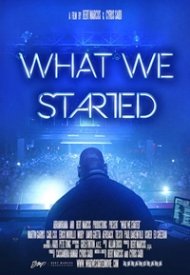 Affiche de What We Started