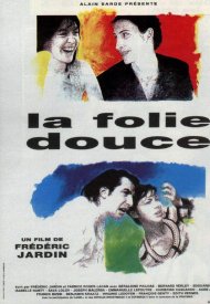 Affiche de La Folie douce