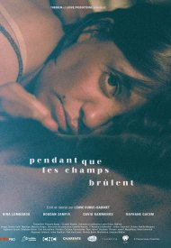 Affiche de Pendant que les champs brûlent