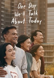 Affiche de One Day We'll Talk About Today