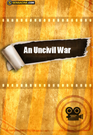 Affiche de An Uncivil War