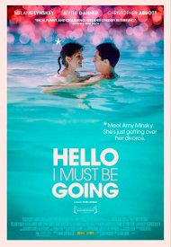 Affiche de Hello I Must Be Going