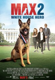 Affiche de Max 2: White House Hero