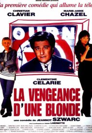 Affiche de La Vengeance d'une blonde