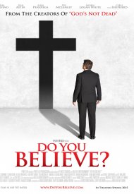 Affiche de Do You Believe?