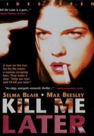 Affiche de Kill Me Later