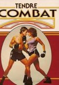 Affiche de Tendre combat