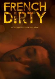 Affiche de French Dirty