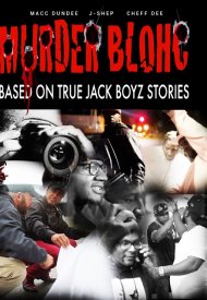 Affiche de Murder Blohc: Based on True Jack Boyz Stories