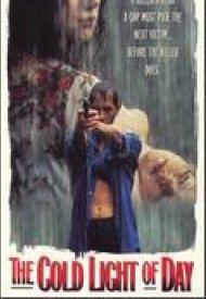 Affiche de The Cold Light Of Day