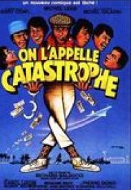 Affiche de On l'appelle catastrophe