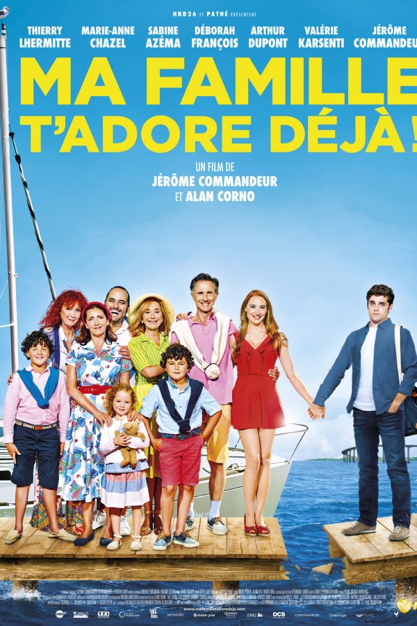 Film Ma Famille T Adore Déjà Casting du film Ma Famille T'Adore Déjà (2016) : réalisateur, acteurs