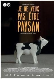 Affiche de Je Ne Veux Pas Être Paysan
