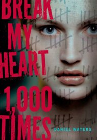 Affiche de Break My Heart 1,000 Times