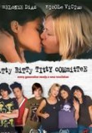Affiche de Itty Bitty Titty Committee