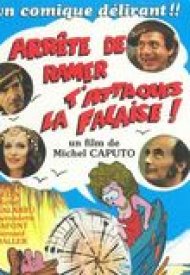 Affiche de Arrête de ramer, t'attaques la falaise !