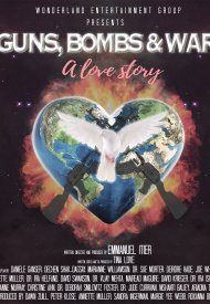 Affiche de Guns, Bombs & War: A Love Story