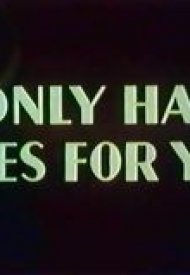 Affiche de I Only Have Eyes for You