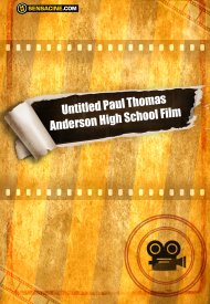 Affiche de Untitled Paul Thomas Anderson High School Film