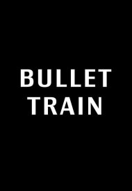 Affiche de Bullet Train