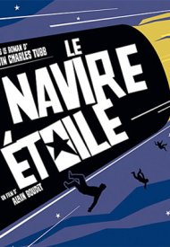 Affiche de Le Navire étoile